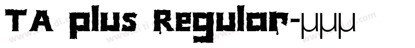 TA plus Regular字体转换